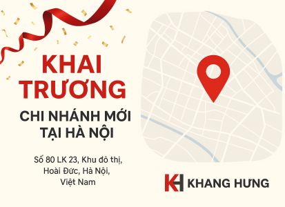 THÔNG BÁO: KHANG HƯNG CHÍNH THỨC KHAI TRƯƠNG CHI NHÁNH TẠI HÀ NỘI